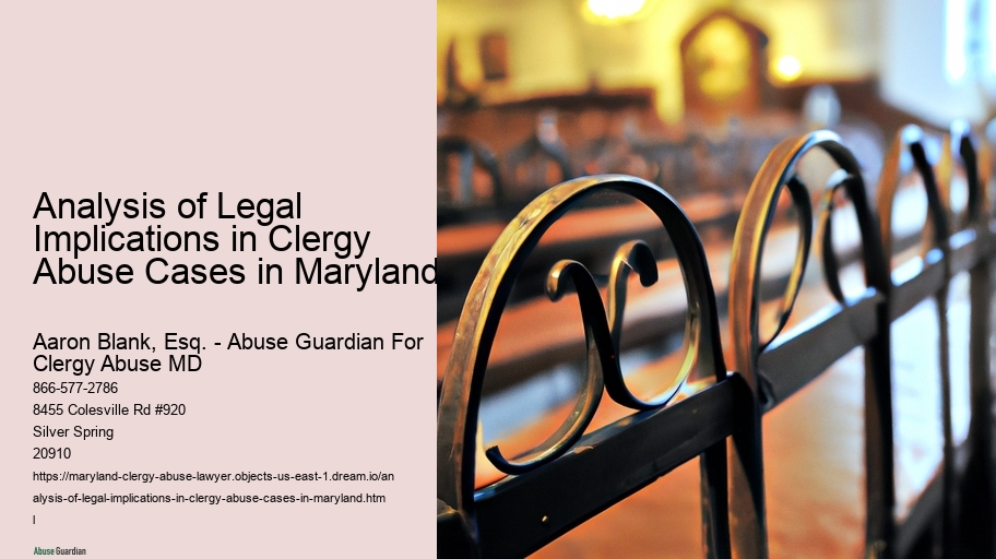 Analysis of Legal Implications in Clergy Abuse Cases in Maryland 