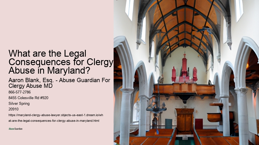 What are the Legal Consequences for Clergy Abuse in Maryland? 